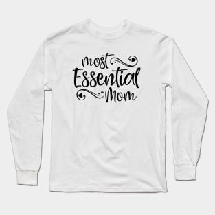 Most Essential Mom Long Sleeve T-Shirt